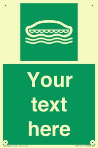 Custom sign safe condition Lifeboat